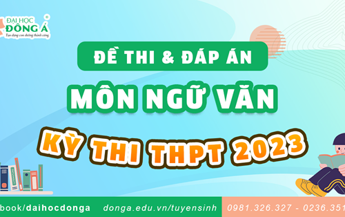 Đề thi và đáp án kỳ thi Tốt nghiệp THPT 2023 - môn Ngữ văn
